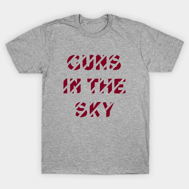 Guns In The Sky, burgundy T-Shirt by Perezzzoso